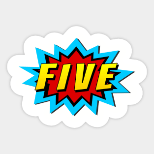 Five Super Hero Birthday Sticker